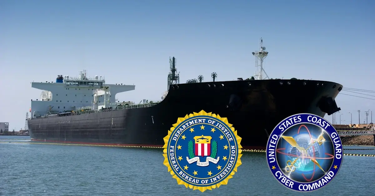2026.09.17-USCG-FBI-assess-OT-and-IT-systems-aboard-two-oil-tankers-following-suspected-foreign-cyberattacks