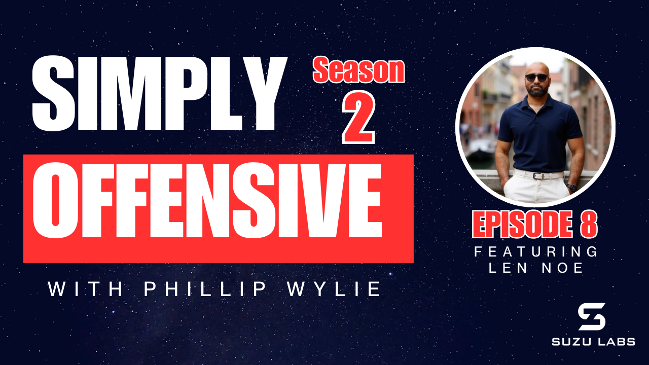 Simply Offensive YT S2E8 Len Noe