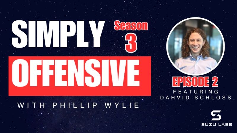 Simply Offensive Podcast: Emulated Cyber Crime with Dahvid Schloss